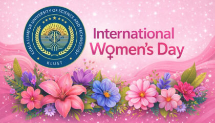 International Women’s Day Message to Women Nationwide and to All Female Faculty, Staff and Students of Kuala Lumpur University of Science and Technology (KLUST)